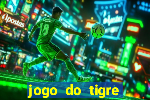 jogo do tigre bonus de cadastro